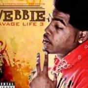 Il testo MADE NIGGA di WEBBIE è presente anche nell'album Savage life 3 (2010)