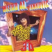 Weird al yankovic in 3-d