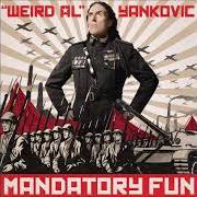 Il testo INACTIVE di "WEIRD AL" YANKOVIC è presente anche nell'album Mandatory fun (2014)