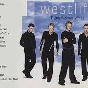 Il testo WHEN YOU'RE LOOKING LIKE THAT dei WESTLIFE è presente anche nell'album Westlife - the lovesongs (2014)