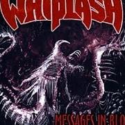 Il testo KILLING ON MONROE STREET dei WHIPLASH è presente anche nell'album Messages in blood (1999)