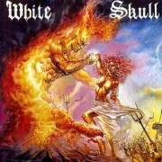 Il testo I WON'T BURN ALONE dei WHITE SKULL è presente anche nell'album I won't burn alone (1995)