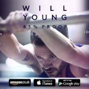 Il testo LIKE A RIVER di WILL YOUNG è presente anche nell'album 85% proof (2015)