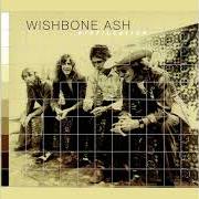 Il testo COME ON dei WISHBONE ASH è presente anche nell'album Distillations (1997)