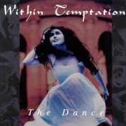 Il testo RESTLESS di WITHIN TEMPTATION è presente anche nell'album Enter / the dance (2014)