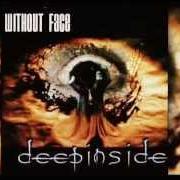 Il testo HYMN TO THE NIGHT dei WITHOUT FACE è presente anche nell'album Deep inside (2001)