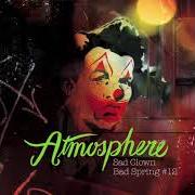 Il testo LESS ONE di ATMOSPHERE è presente anche nell'album Sad clown bad spring #12 (2008)