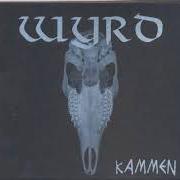 Il testo SOULBURN dei WYRD è presente anche nell'album Kammen (2007)