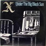 Il testo UNIVERSAL CORNER - (LIVE) degli X è presente anche nell'album Under the big black sun (1982)