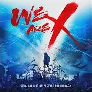 Il testo X degli X JAPAN è presente anche nell'album We are x soundtrack (2017)