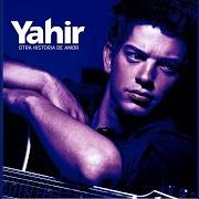 Il testo SI TE ENCONTRARA TRAS CIEN AÑOS di YAHIR è presente anche nell'album Otra historia de amor (2004)