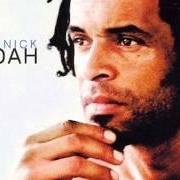Il testo ENTRE TA PEAU ET LA MIENNE di YANNICK NOAH è presente anche nell'album Yannick noah (2002)
