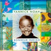 Il testo VIENS di YANNICK NOAH è presente anche nell'album Bonheur indigo (2019)