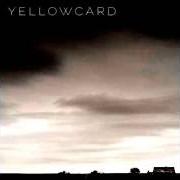 Il testo GOT YOURS dei YELLOWCARD è presente anche nell'album Yellowcard (2016)