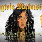 Il testo WOLVES AT THE DOOR di YNGWIE MALMSTEEN è presente anche nell'album Parabellum (2021)