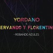 Il testo ROBANDO AZULES di YORDANO è presente anche nell'album El tren de los regresos (2016)