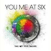 Il testo JEALOUS MINDS THINK ALIKE dei YOU ME AT SIX è presente anche nell'album Take off your colours (2008)