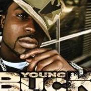 Il testo DICKIE FITS di YOUNG BUCK è presente anche nell'album T.I.P. (2005)