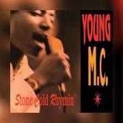 Il testo MY NAME IS YOUNG di YOUNG MC è presente anche nell'album Stone cold rhymin' (1989)