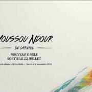 Il testo JEEGEL NU di YOUSSOU N'DOUR è presente anche nell'album Africa rekk (2016)