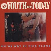 Il testo A TIME WE'LL REMEMBER dei YOUTH OF TODAY è presente anche nell'album We're not in this alone (1988)