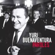Il testo MA LIBERTÉ di YURI BUENAVENTURA è presente anche nell'album Paroles (2015)