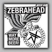 Il testo MENTAL HEALTH degli ZEBRAHEAD è presente anche nell'album Way more beer (2014)