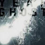 Il testo GHOST SYMBOL di ZERO 7 è presente anche nell'album Yeah ghost (2009)