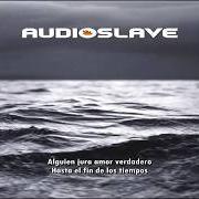 Il testo #1 ZERO degli AUDIOSLAVE è presente anche nell'album Out of exile (2005)