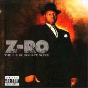 Il testo WHY? di Z-RO è presente anche nell'album The life of joseph w. mcvey (2004)