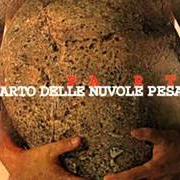 Il testo VIA DA QUESTA MISERIA de IL PARTO DELLE NUVOLE PESANTI è presente anche nell'album Il parto (2005)