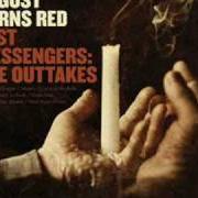 Il testo CHASING THE DRAGON degli AUGUST BURNS RED è presente anche nell'album Lost messengers: the outtakes - ep (2009)