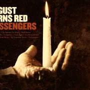 Il testo COMPOSURE degli AUGUST BURNS RED è presente anche nell'album Messengers (2007)