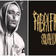 Il testo E.U.R.O. di FABRI FIBRA è presente anche nell'album Squallor (2015)