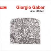 Il testo L'ATTESA di GIORGIO GABER è presente anche nell'album Anni affollati (1981)