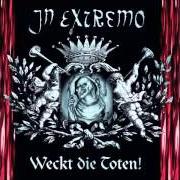 Il testo VOR VOLLEN SCHÜSSELN degli IN EXTREMO è presente anche nell'album Weckt die toten! (1998)