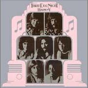Il testo AN OLD FASHIONED LOVE SONG di THREE DOG NIGHT è presente anche nell'album Harmony (1971)