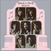 Il testo NEVER DREAMED YOU'D LEAVE IN SUMMER di THREE DOG NIGHT è presente anche nell'album Harmony (1971)