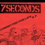 Il testo COMMITTED FOR LIFE di 7 SECONDS è presente anche nell'album Committed for life (1983)