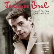 Il testo QU'AVONS-NOUS FAIT, BONNES GENS di JACQUES BREL è presente anche nell'album Grand jacques