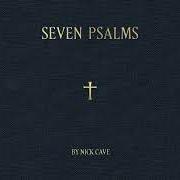 Il testo SUCH THINGS SHOULD NEVER HAPPEN di NICK CAVE è presente anche nell'album Seven psalms (2022)