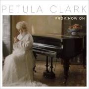 Il testo POUR ÊTRE AIMÉE DE TOI di PETULA CLARK è presente anche nell'album From now on (2016)