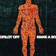 Il testo DIVINE INTERVENTION degli AUTOPILOT OFF è presente anche nell'album Make a sound (2004)