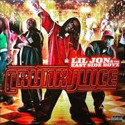 Il testo GET CRUNK dei LIL' JON & THE EAST SIDE BOYZ è presente anche nell'album Crunk juice (2004)