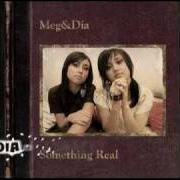 Il testo GETAWAYS TURNED HOLIDAYS dei MEG & DIA è presente anche nell'album Something real (2006)