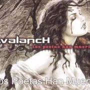 Il testo DEL CIELO A LA TIERRA degli AVALANCH è presente anche nell'album Los poetas han muerto (2003)