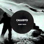 Il testo OLD SOULS dei CALLISTO è presente anche nell'album Secret youth (2015)