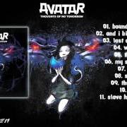 Il testo STRANGER di AVATAR è presente anche nell'album Thoughts of no tomorrow (2006)