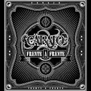 Il testo TRÁGICO MUNDO CAÍDO dei CARAJO è presente anche nell'album Frente a frente (2013)