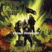 Il testo VICIOUS ONSLAUGHT degli AVENGER OF BLOOD è presente anche nell'album Death brigade (2007)